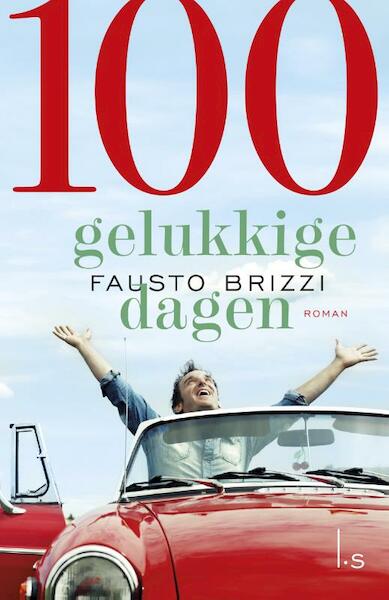 100 Gelukkige dagen - Fausto Brizzi (ISBN 9789021810324)