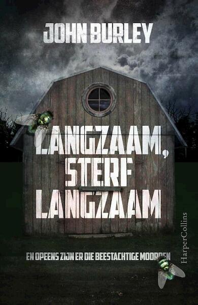 Langzaam, sterf langzaam - John Burley (ISBN 9789402704709)