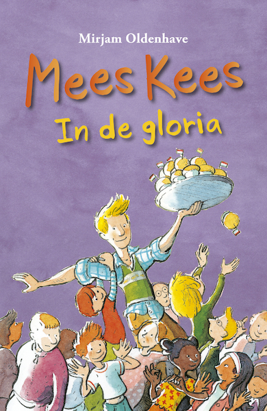 Mees Kees - In de gloria - Mirjam Oldenhave (ISBN 9789021681597)