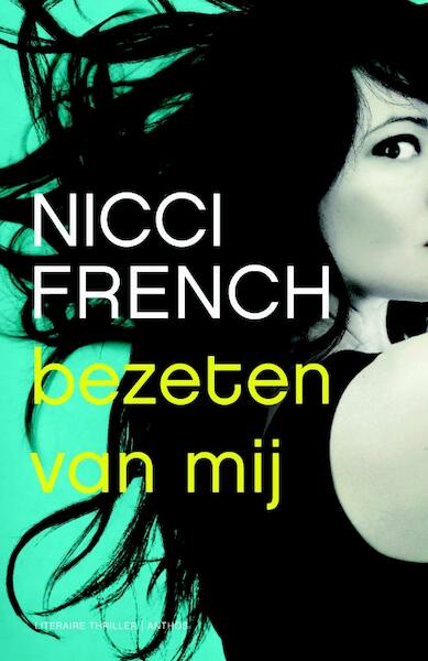 Bezeten van mij - Nicci French (ISBN 9789041418562)