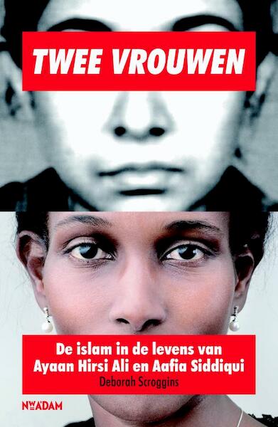 Twee vrouwen - Deborah Scroggins (ISBN 9789046812020)