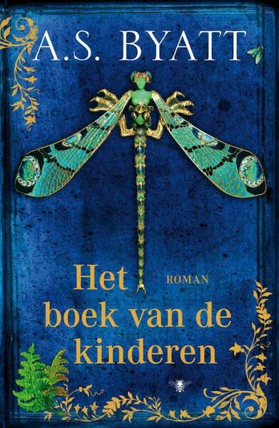 Het boek van de kinderen - A.S. Byatt (ISBN 9789023463924)