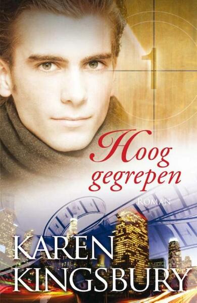 Hoog gegrepen / 1 Het witte doek - Karen Kingsbury (ISBN 9789029721080)