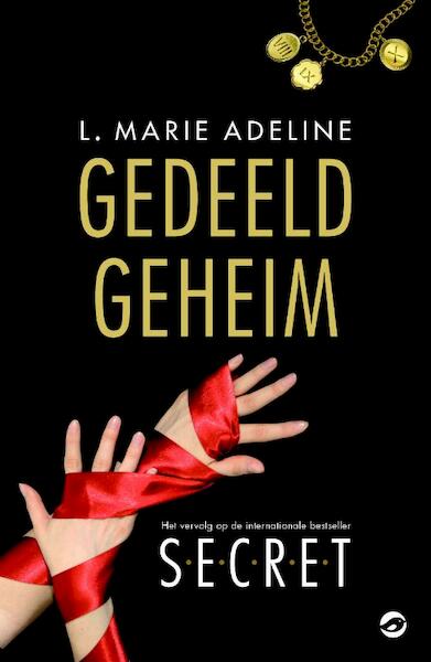 Gedeelde geheimen - L. Marie Adeline, L Marie Adeline (ISBN 9789022960295)