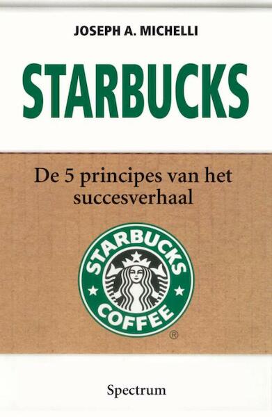 Starbucks - Joseph A. Michelli, Joseph Michelli (ISBN 9789000345366)