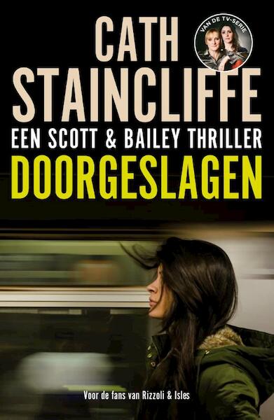 Doorgeslagen - Cath Staincliffe (ISBN 9789026133947)