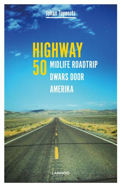 Highway 50 - Johan Tuyaerts (ISBN 9789401422819)