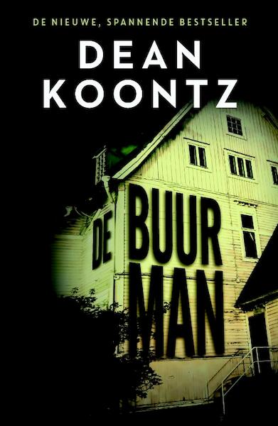 De buurman - Dean Koontz (ISBN 9789024568352)