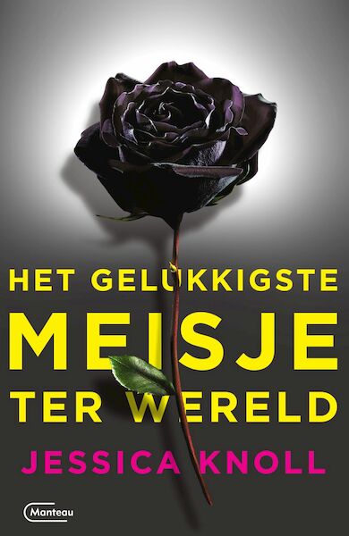 Het gelukkigste meisje ter wereld - Jessica Knoll (ISBN 9789022332481)