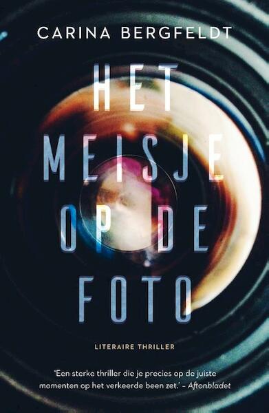 Het meisje op de foto - Carina Bergfeldt (ISBN 9789400503199)