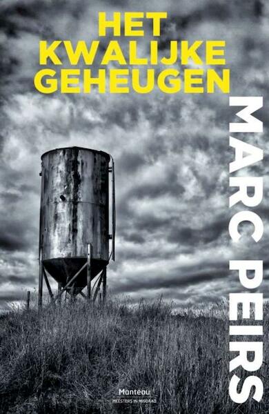 Het kwalijke geheugen - Marc Peirs (ISBN 9789460414848)