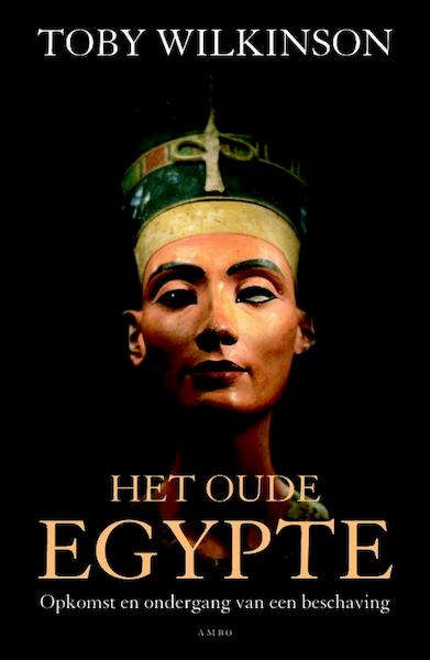 Het oude Egypte - Toby Wilkinson (ISBN 9789026320736)