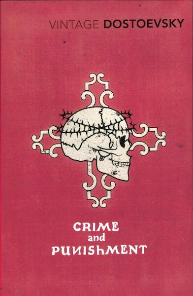 Crime and Punishment - Fyodor Dostoevsky (ISBN 9780099981909)