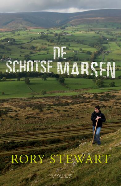 De Schotse Marsen - Rory Stewart (ISBN 9789044632583)