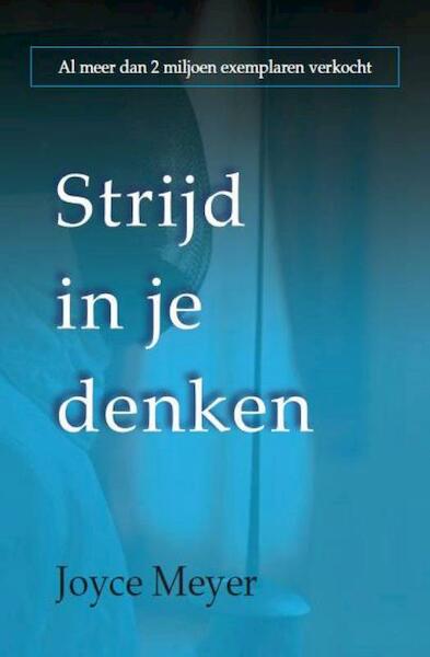 Strijd in je denken - Joyce Meyer (ISBN 9789068230499)