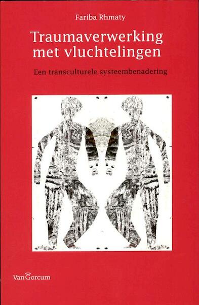 Traumaverwerking met vluchtelingen - Fariba Rhmaty (ISBN 9789023253327)