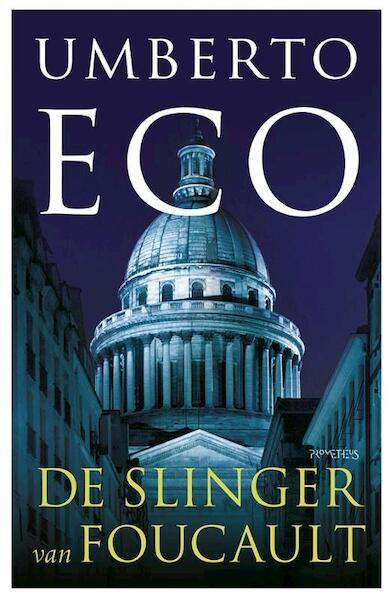 De Slinger van Foucault - Umberto Eco (ISBN 9789044628517)