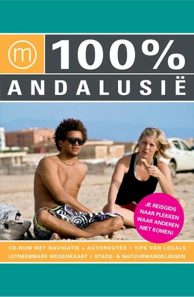 100% Andalusië - Maarten Rademaker, Frens Witte, Laura Soer (ISBN 9789057673580)