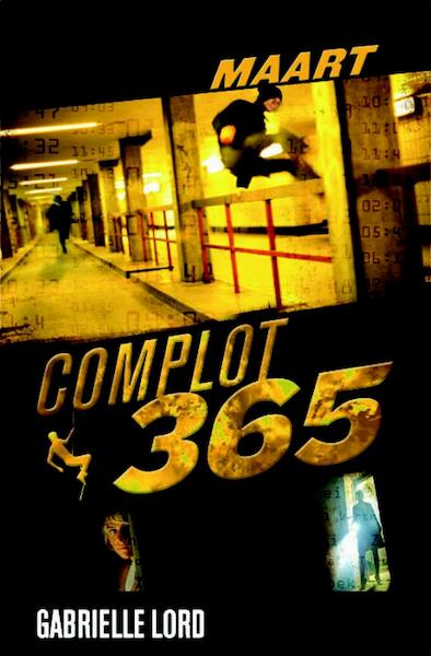 Complot 365 maart - Gabrielle Lord (ISBN 9789020631739)