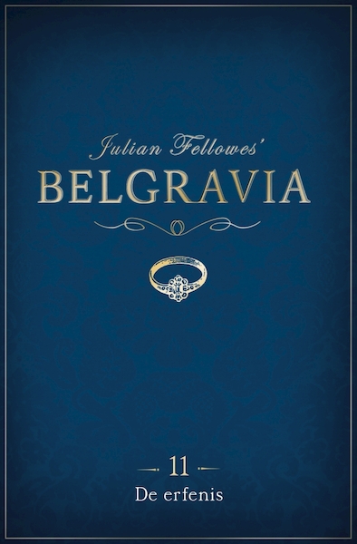 Belgravia episode 11 - Julian Fellowes (ISBN 9789046170632)