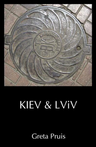 Kiev & Lviv - Greta Pruis (ISBN 9789490385156)