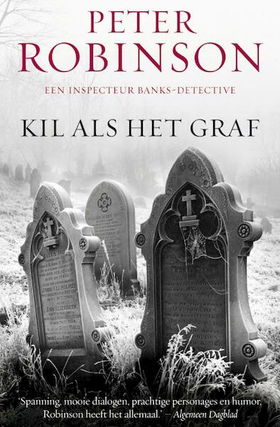 Kil als het graf - Peter Robinson (ISBN 9789046113899)