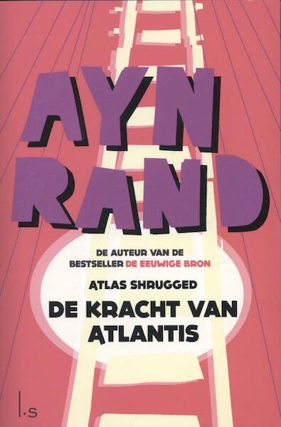 De kracht van Atlantis - Ayn Rand (ISBN 9789021807768)