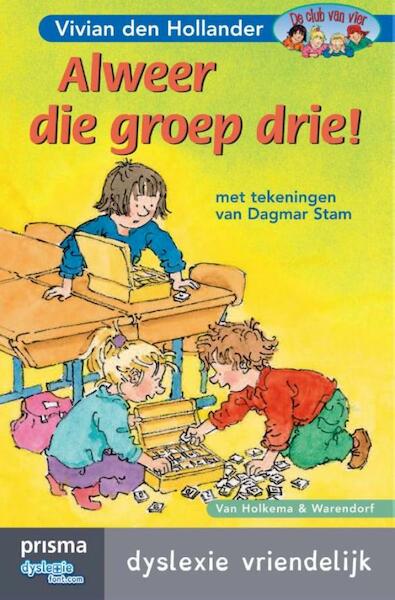 Alweer die groep drie - Vivian den Hollander (ISBN 9789000334049)