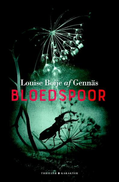 Bloedspoor - Louise Boije af Gennäs (ISBN 9789045214290)