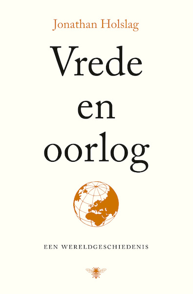 Vrede en oorlog - Jonathan Holslag (ISBN 9789403131405)