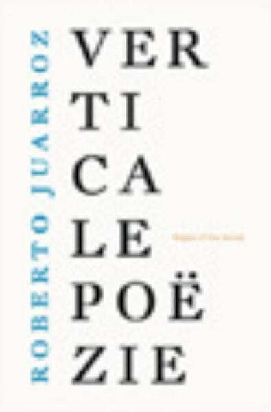 Verticale poezie - Roberto Juarroz (ISBN 9789076569192)