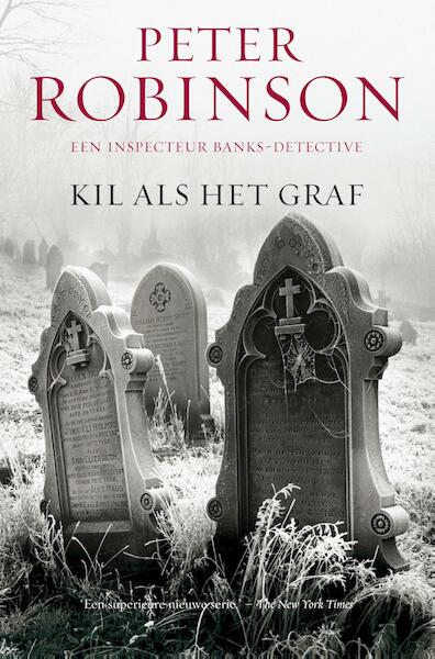 Kil als het graf - Peter Robinson (ISBN 9789044961652)