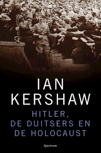 Hitler, de Duitsers en de Holocaust - Ian Kershaw (ISBN 9789000310388)