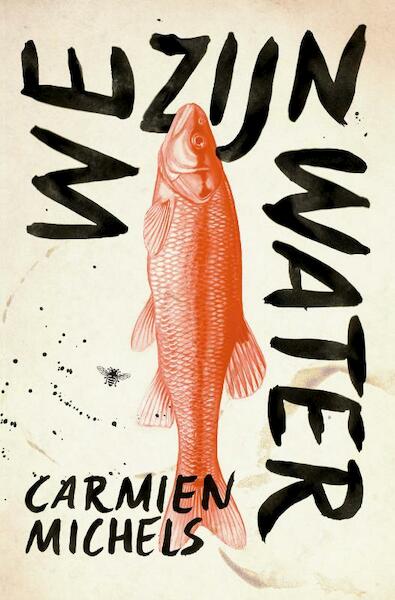 We zijn water - Carmien Michels (ISBN 9789085425342)