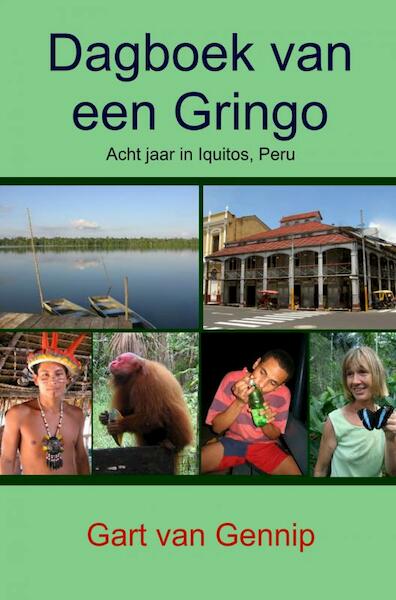 Dagboek van een Gringo - Gart van Gennip (ISBN 9789462545397)