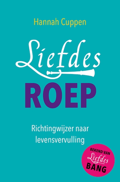 Liefdesroep E-pub 2 - Hannah Cuppen (ISBN 9789020213881)