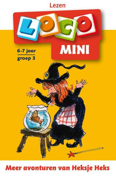 Meer avonturen van Heksje Heks 6-7 jaar lezen groep 3 avi-M3 en Avi-E3 - Gonneke Huizing (ISBN 9789001500375)