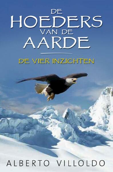 De hoeders van de aarde - Alberto Villoldo (ISBN 9789020202984)