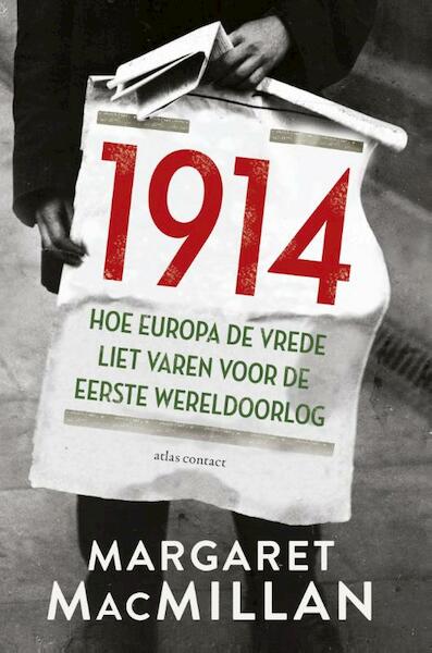 1914 - Margaret MacMillan (ISBN 9789045024479)