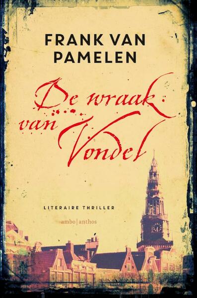 De wraak van Vondel - Frank van Pamelen (ISBN 9789026329906)