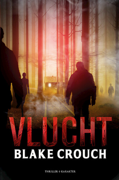 Vlucht - Blake Crouch (ISBN 9789045212708)