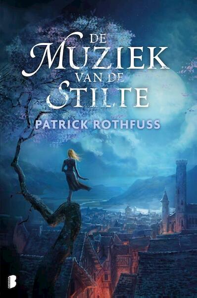 De muziek van de stilte - Patrick Rothfuss (ISBN 9789022572177)