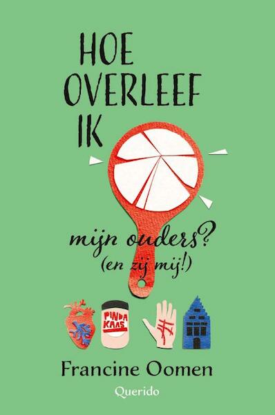 Hoe overleef ik mijn ouders? (en zij mij!) - Francine Oomen (ISBN 9789045117737)