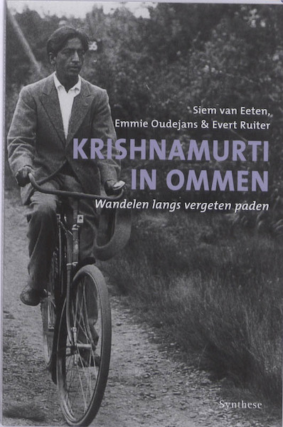 Krishnamurti in Ommen - Siem van Eeten, Emmie Oudejans, Evert Ruiter (ISBN 9789062710645)