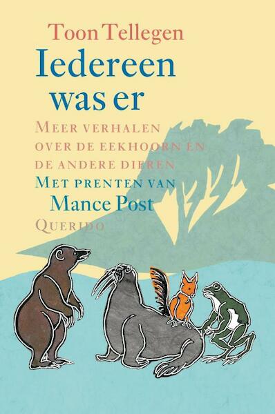 Iedereen was er - Toon Tellegen (ISBN 9789021446394)