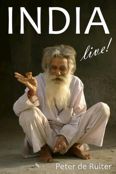 India live! - Peter de Ruiter (ISBN 9789491833038)