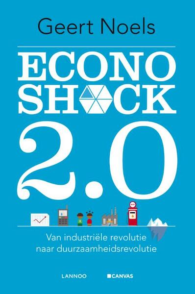 Econoshock 2.0 - Geert Noels (ISBN 9789401414227)