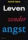 Leven zonder angst