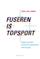 Fuseren is topsport