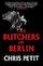 The Butchers of Berlin